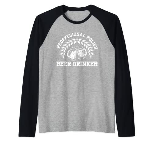 Bevitore professionale di birra polacca | Bere di birra artigianale Maglia con Maniche Raglan