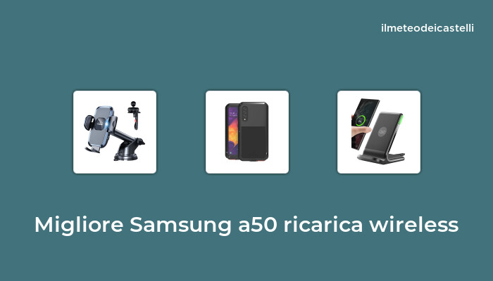 48 Migliore Samsung A50 Ricarica Wireless nel 2024 secondo 454 utenti